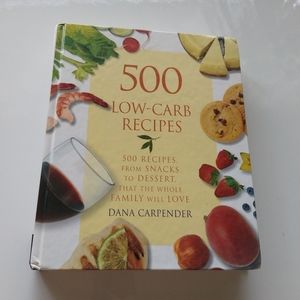 500 Low-Carb Recipes by Dana Carpenter Cookbook Kitchen Book Diet Cook